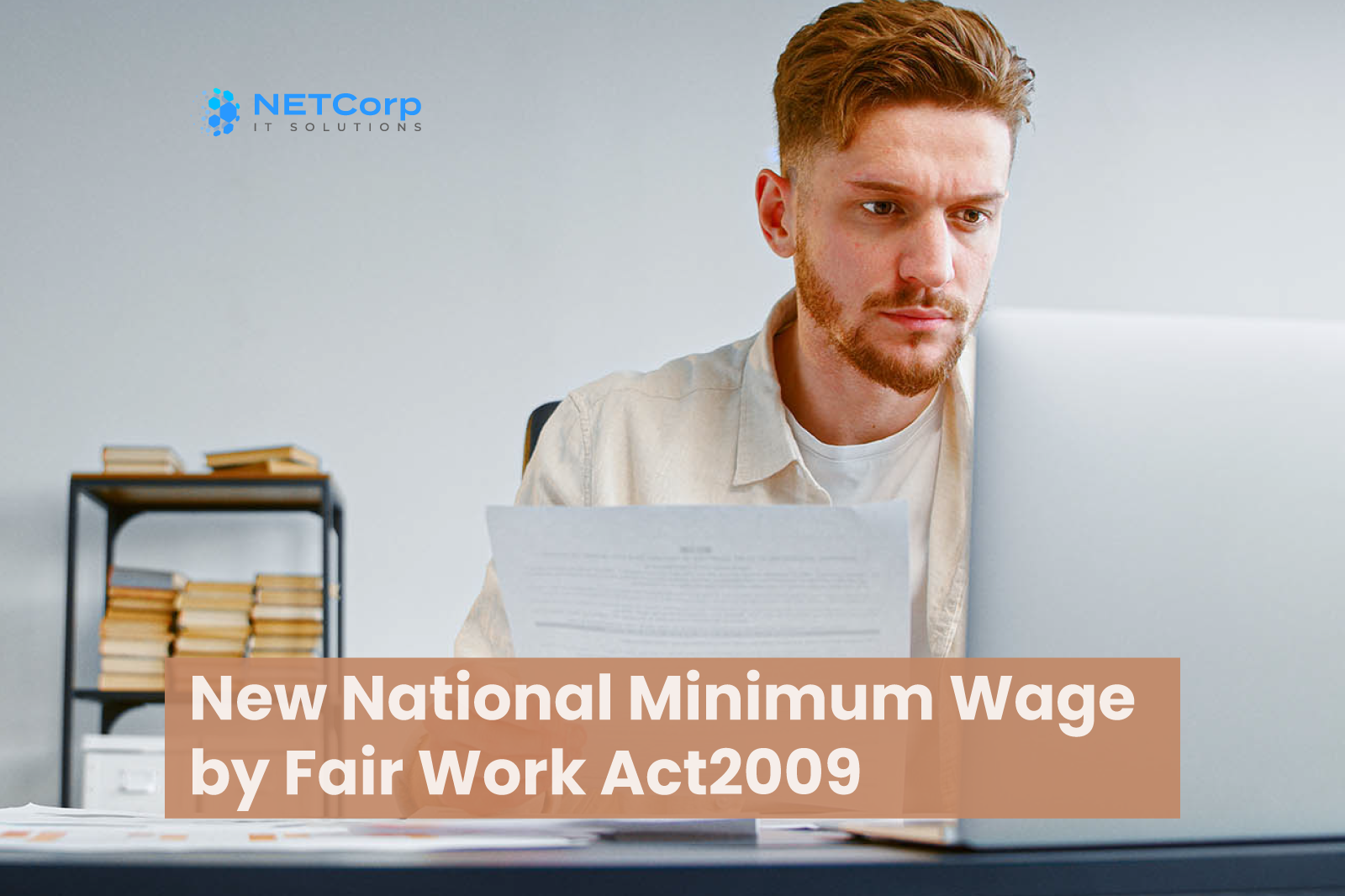 Increase in National Minimum Wages and Superannuation NETCorp IT Solution